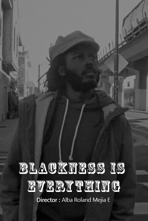 BLACKNESS IS EVERYTHING